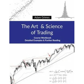 The Art and Science of Trading: Course Workbook