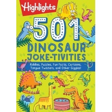 501 Dinosaur Joke-tivities: Riddles, Puzzles, Fun Facts, Cartoons, Tongue Twisters, and Other Giggles! HighlightsPaperback