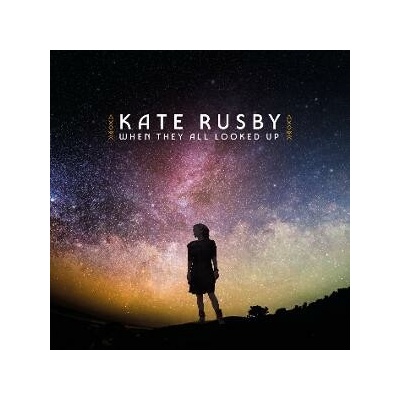 Kate Rusby - WHEN THEY ALL LOOKED UP CD
