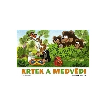 Krtek a medvědi - Miler Zdeněk