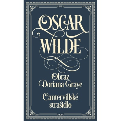 Obraz Doriana Graye / Cantervillské strašidlo Oscar Wilde