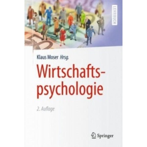 Wirtschaftspsychologie | Klaus Moser (ISBN: 9783662435755)