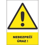 ČERVA EXPORT IMPORT a. s CERVA 12335 T. / Предпазен знак "ОПАСНОСТ ОТ НАРАНЯВАНЕ! " - 30x21 см (9903000799999)