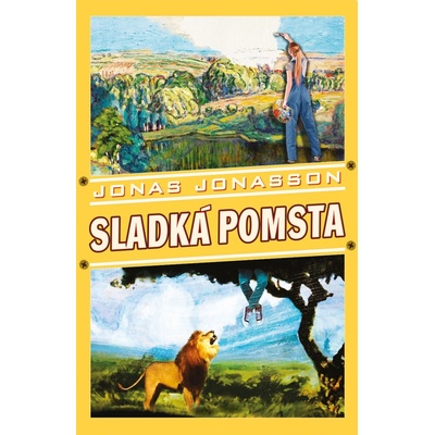 Sladká pomsta - Jonas Jonasson