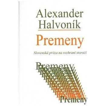 Premeny - Alexander Halvoník