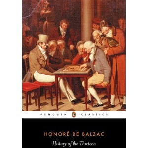 History of the Thirteen | Honoré De Balzac (ISBN: 9780140443011)