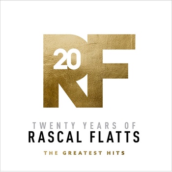 Rascal Flatts - Twenty Years Of Rascal Flatts (The Greatest Hits) (Gatefold Sleeve) (2 LP) (843930055968)
