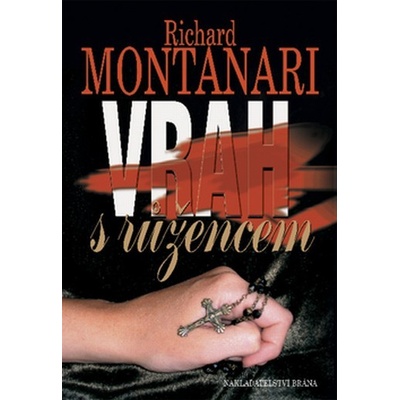 Vrah s růžencem - Richard Montanari