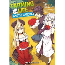 Farming Life in Another World Volume 3