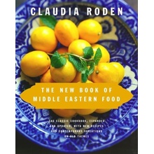 The New Book of Middle Eastern Food - C. Roden