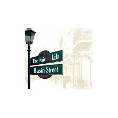 Dixie Hot Licks - Basin Street Dreams Digipack CD