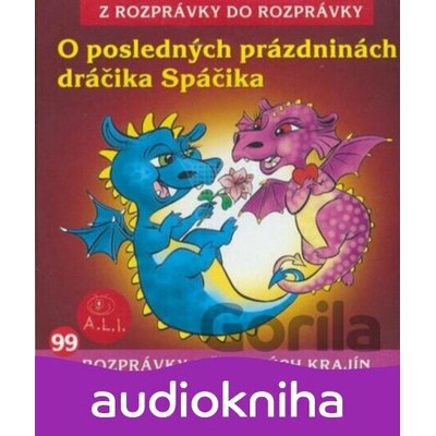 O posledných prázdninách dráčika Spáčika - A.L.I.