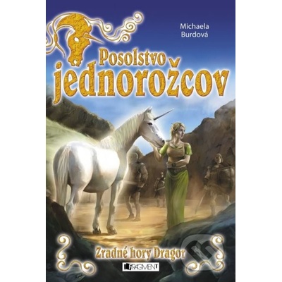 Posolstvo jednorožcov Zradné hory Dragor - 2