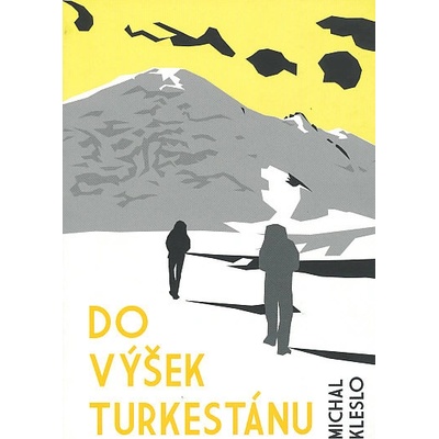 Do výšek Turkestánu