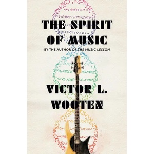 Spirit of Music | Victor L. Wooten (ISBN: 9780593081662)