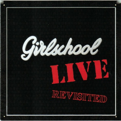 Girlschool - Live Revisited CD