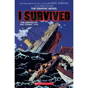 I Survived the Sinking of the Titanic, 1912: A Graphic Novel (ISBN: 9781338120912)