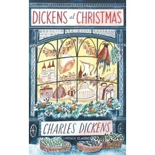 Dickens at Christmas - Charles Dickens