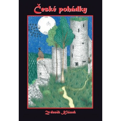 České rozprávky - Zdeněk Klásek