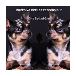 Breeding Merles Responsibly | Divina Blackwell-Bates (ISBN: 9781326458096)