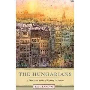 Hungarians | Paul Lendvai (2007)