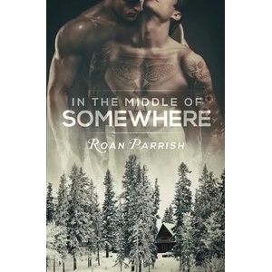 In the Middle of Somewhere (ISBN: 9781949749038)