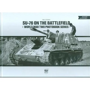 SU-76 on the Battlefield | Neil Stokes (2017)