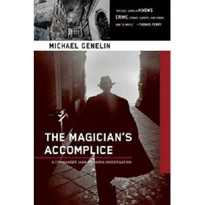 The Magician's Accomplice - Michael Genelin