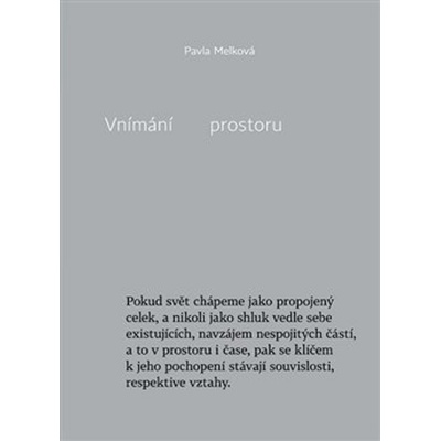 Vnímání prostoru - Pavla Melková