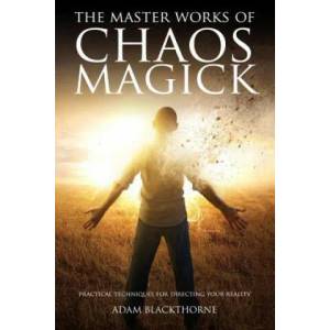 Master Works of Chaos Magick (ISBN: 9781533352071)
