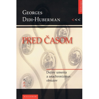 Pred časom - Didi-Huberman