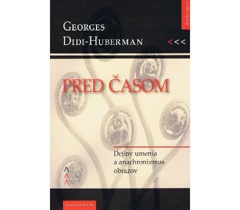 Pred časom - Didi-Huberman