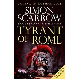 UNTITLED EAGLES OF THE EMPIRE 24 | Simon Scarrow (ISBN: 9781472287243)