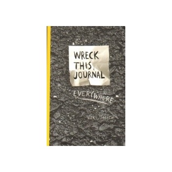 Wreck This Journal Everywhere - Keri Smith