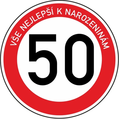 Plechová dopravní značka k 50. narozeninám – Hledejceny.cz