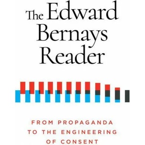 Edward Bernays Reader | Edward Bernays (ISBN: 9781632462046)