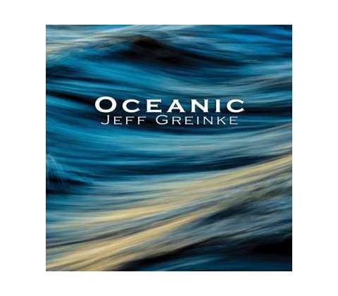 Jeff Greinke - Oceanic CD