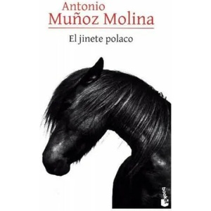 El jinete polaco | Antonio Mu? oz Molina (ISBN: 9788432229534)