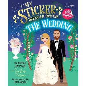 My Sticker Dress-Up(TM) Swifties: The Wedding! | ANGLICAS LOUISE (ISBN: 9781464290237)