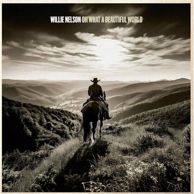 Nelson Willie: Oh What A Beautiful World CD