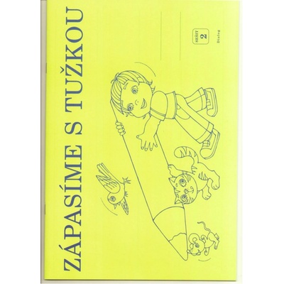 Zápasíme s tužkou 1.r./2 Dialo Melichárková I., Švecová L.