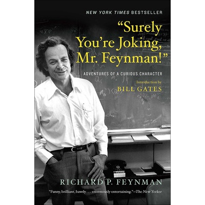 Surely You're Joking, Mr. Feynman!: Adventures of a Curious Character Feynman Richard P.Prebound