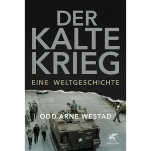 Der Kalte Krieg | Odd Arne Westad, Helmut Dierlamm, Hans Freundl (ISBN: 9783608981483)