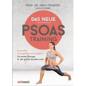 Das neue Psoas-Training | Ingo Froböse, Ulrike Schöber (ISBN: 9783517095462)