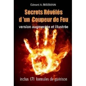 Secrets Reveles d'un Coupeur de Feu | Gerard BISSMAN (ISBN: 9781326287924)