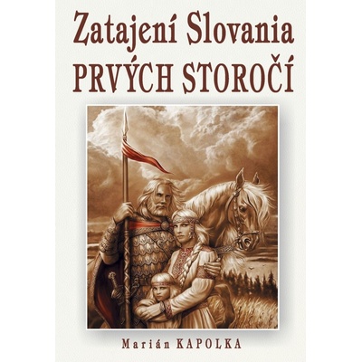 Zatajení Slovania prvých storočí