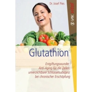 Glutathion | Josef Pies (2013)