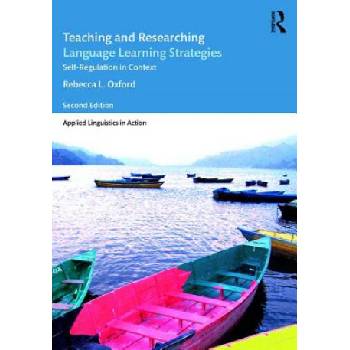 Teaching and Researching Language Learning Strategies | Rebecca L. Oxford, Carol Griffiths