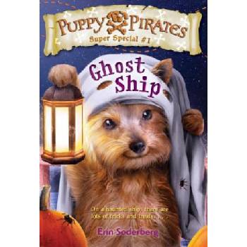 Puppy Pirates Super Special #1: Ghost Ship | Erin Soderberg