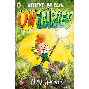 Unfairies | Huw Aaron (ISBN: 9780241683767)